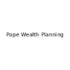 Pope Wealth Planning